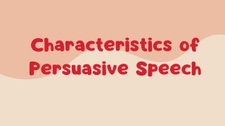 Characteristics of Persuasive Speech