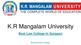 Why K.R. Mangalam University Best Law College in Gurgaon?