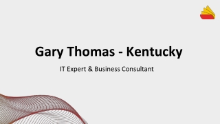 Gary Thomas - An Experienced Professional - Kentucky