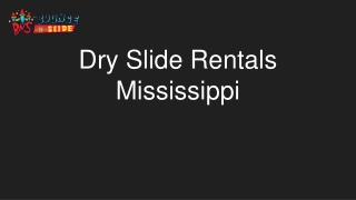 Dry Slide Rentals Mississippi