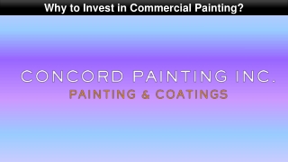 Why to Invest in Commercial Painting