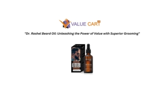 Dr. Rashel Beard Oil Unleashing the Power of Value with Superior Grooming