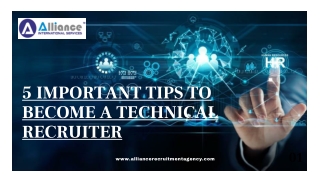 5 IMPORTANT TIPS TO BECOME A TECHNICAL RECRUITER