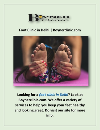 Foot Clinic in Delhi | Boynerclinic.com