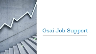 Best job support and online support from India - Gsai Job Support