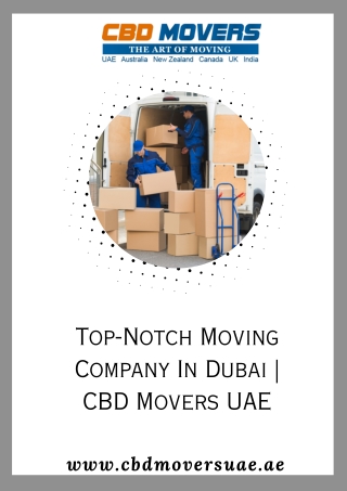 Top-Notch Moving Company In Dubai | CBD Movers UAE