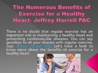 The Numerous Benefits of Exercise for a Healthy Heart- Jeffrey Harrell PAC