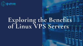 Exploring the Benefits of Linux VPS Servers