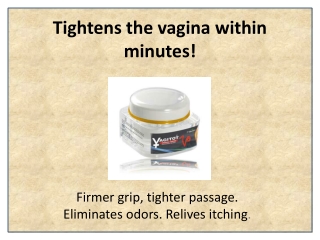 Helps Restore Vaginal Suppleness with Vagitot Cream
