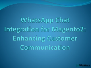 WhatsApp Chat Integration for Magento2: Enhancing Customer Communication
