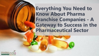 Everything You Need to Know About Pharma Franchise - A Gateway to Success in the Pharmaceutical Sector
