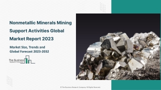 Nonmetallic Minerals Mining Support Activities Market 2023 - 2032