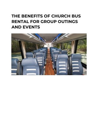 THE BENEFITS OF CHURCH BUS RENTAL FOR GROUP OUTINGS AND EVENTS