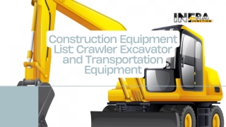 Essential Construction Equipment List  Crawler Excavator  &  Transportation Equipment