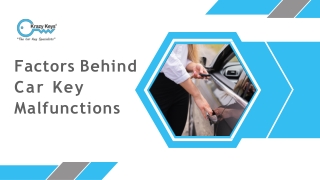 Reasons Behind Car Keys Malfunctions - Krazy Keys
