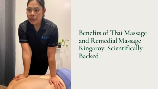 Benefits of Thai Massage and Remedial Massage Kingaroy: Scientifically Backed