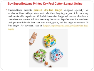 Buy Printed Dry Feel Cotton Langot from SuperBottoms