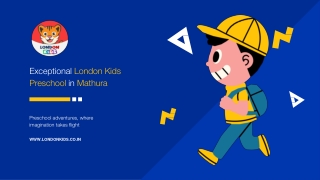 London Kids Preschool in Mathura