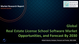 Real Estate License School Software Market Expected to Expand at a Steady 2022-2030