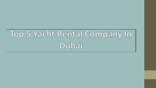 Top 5 Yacht Rental Company in Dubai