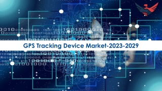 GPS Tracking Device Market Share, Scope Analysis 2023-2029