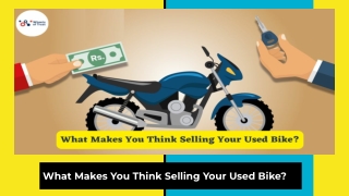 What Makes You Think Selling Your Used Bike_