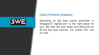 Casino Promotion Singapore Sg3we.com