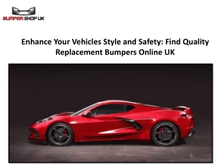 Enhance Your Vehicles Style and Safety Find Quality Replacement Bumpers Online UK