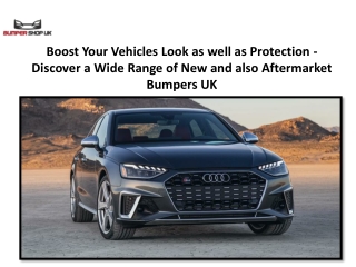 Enhance Your Vehicles Look and Protection – Explore a Wide Range of New and Aftermarket Bumpers UK