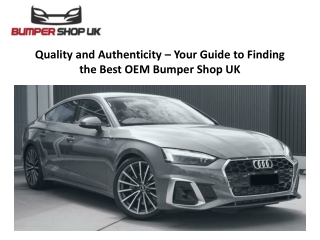 Quality and Authenticity – Your Guide to Finding the Best OEM Bumper Shop UK