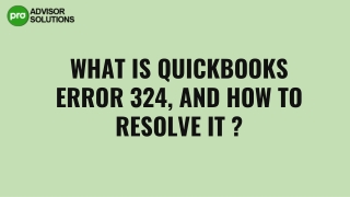 An effective method to resolve QuickBooks Error 324
