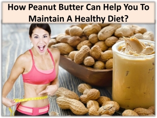 Peanut Butter a good source of Protein