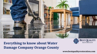 Everything to know about Water Damage Company Orange County