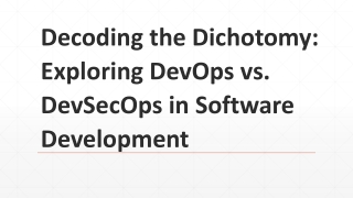 Decoding the Dichotomy: Exploring DevOps vs. DevSecOps in Software Development