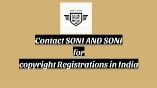 Contact SONI AND SONI  for  copyright Registrations in India