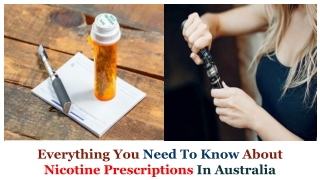 Everything You Need To Know About Nicotine prescriptions In Australia