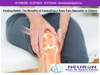 Finding Relief The Benefits of Consulting a Knee Pain Specialist in Odisha