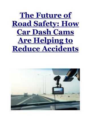 The Future of Road Safety - How Car Dash Cams Are Helping to Reduce Accidents