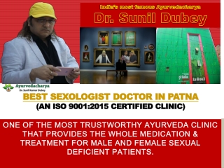 On-call Best Sexologist Doctor in Patna – Dr. Sunil Dubey