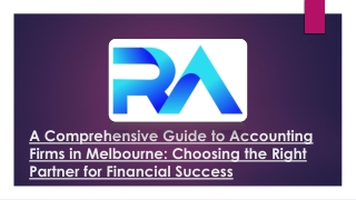 A Comprehensive Guide to Accounting Firms in Melbourne Choosing the Right Partner for Financial Success