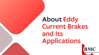 About Eddy Current Brakes and Its Applications