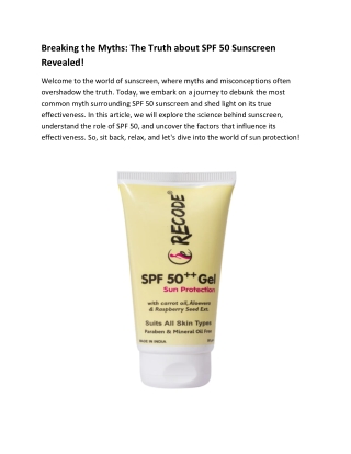 Breaking the Myths: The Truth about SPF 50 Sunscreen  Revealed!