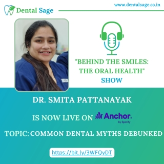 Podcast On Common Dental Myths Debunked | Dental Clinic Yelahanka | Dental Sage