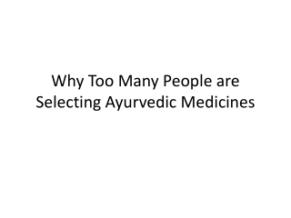 Why Too Many People are Selecting Ayurvedic Medicines