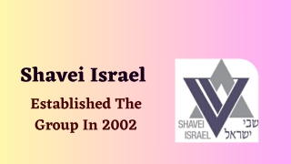 Shavei Israel - Established The Group In 2002