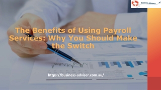 The Benefits of Using Payroll Services Why You Should Make the Switch