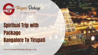 A Spiritual Trip With Bangalore To Tirupati Package