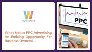 What Makes PPC Advertising An Enticing Opportunity For Business Owners