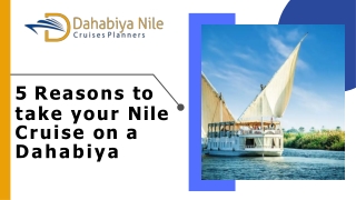 5 Reasons to take your Nile Cruise on a Dahabiya