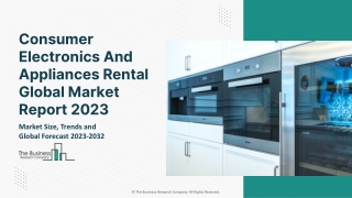 Consumer Electronics And Appliances Rental Global Market Report 2023